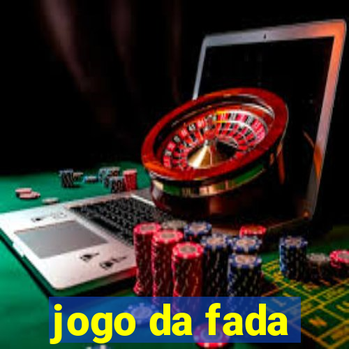 jogo da fada